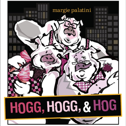 Hogg, Hogg, & Hog