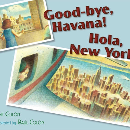 Good-bye, Havana! Hola, New York!