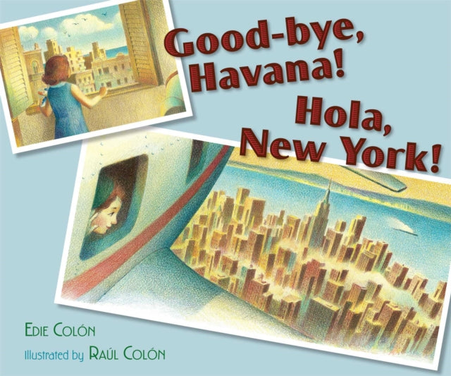 Good-bye, Havana! Hola, New York!