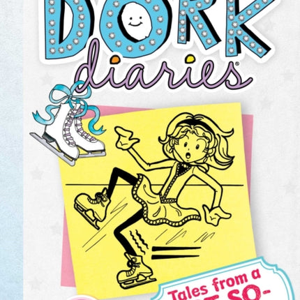 Dork Diaries 4: Tales from a Not-So-Graceful Ice Princess