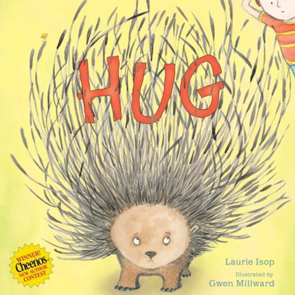 How Do You Hug a Porcupine?