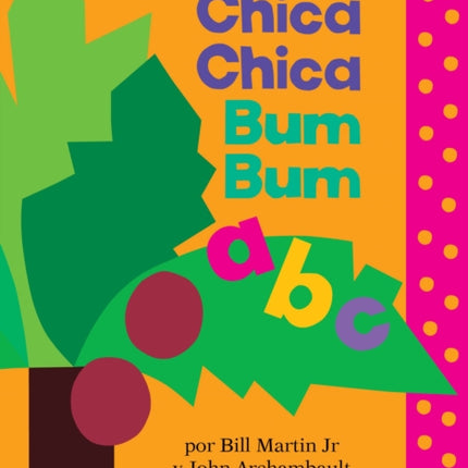 Chica Chica Bum Bum ABC (Chicka Chicka Abc)