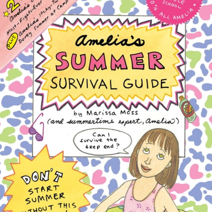 Amelia's Summer Survival Guide: Amelia's Longest, Biggest, Most-Fights-Ever Family Reunion; Amelia's Itchy-Twitchy, Lovey-Dovey Summer at Camp Mosquito