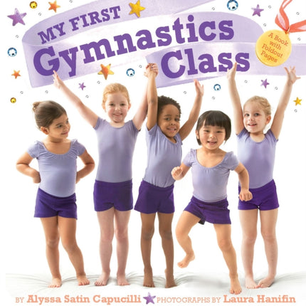 My First Gymnastics Class: A Book with Foldout Pages