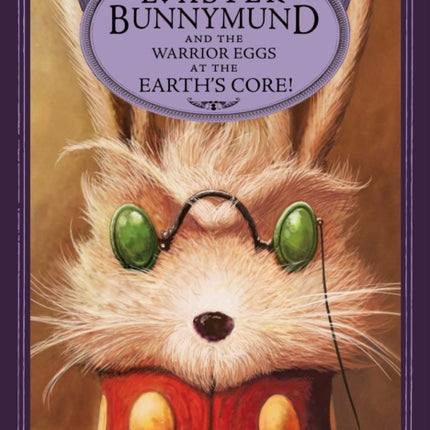 E. Aster Bunnymund and the Warrior Eggs at the Earth's Core!