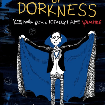 Prince of Dorkness: More Notes from a Totally Lame Vampire