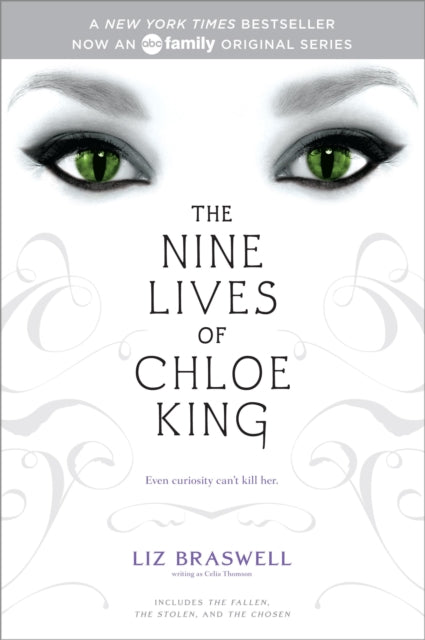 The Nine Lives of Chloe King: The Fallen; The Stolen; The Chosen