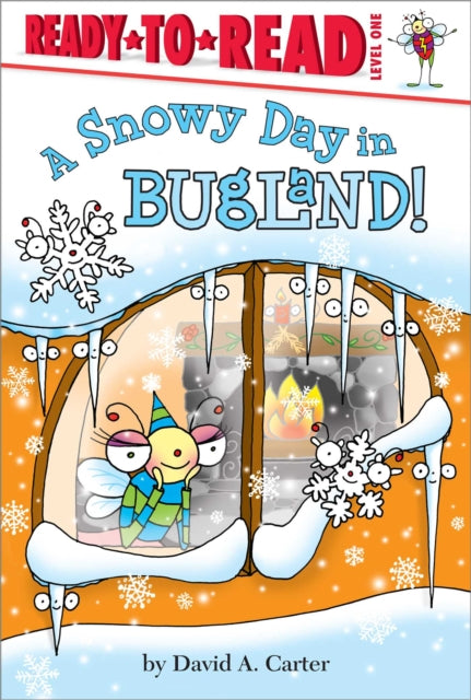 A Snowy Day in Bugland!: Ready-To-Read Level 1