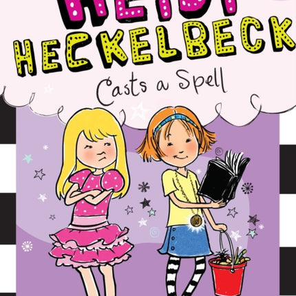 Heidi Heckelbeck Casts a Spell