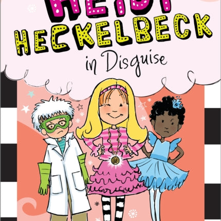 Heidi Heckelbeck in Disguise