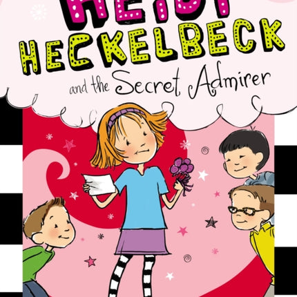 Heidi Heckelbeck and the Secret Admirer