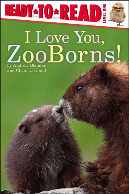 I Love You, Zooborns!: Ready-To-Read Level 1