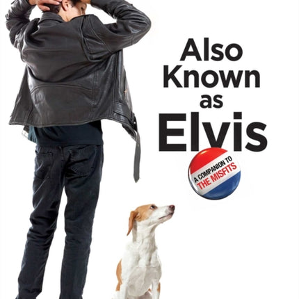 Also Known as Elvis