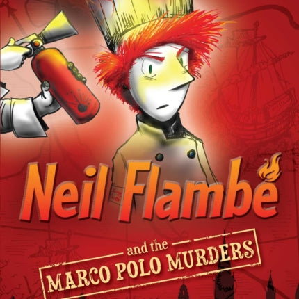 Neil Flambé and the Marco Polo Murders, 1