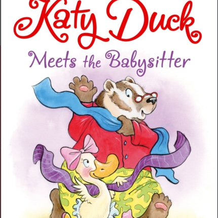 Katy Duck Meets the Babysitter: Ready-To-Read Level 1