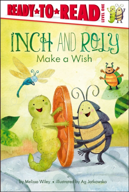 Inch and Roly Make a Wish: Ready-To-Read Level 1