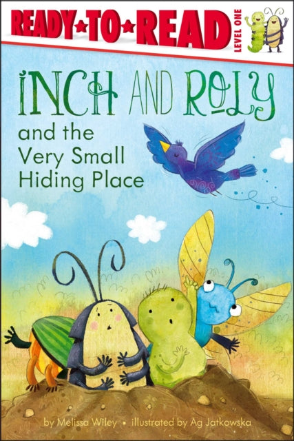 Inch and Roly and the Very Small Hiding Place: Ready-to-Read Level 1