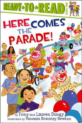 Here Comes the Parade!: Ready-To-Read Level 2