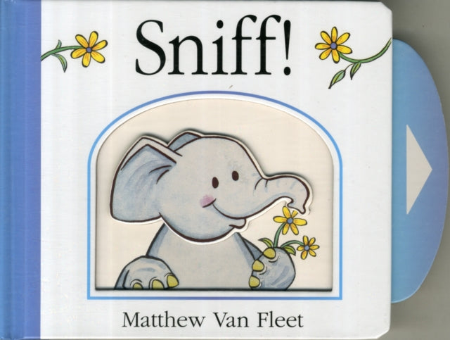 Sniff!: Mini Board Book