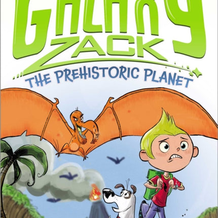 Galaxy Zack Prehistoric Planet