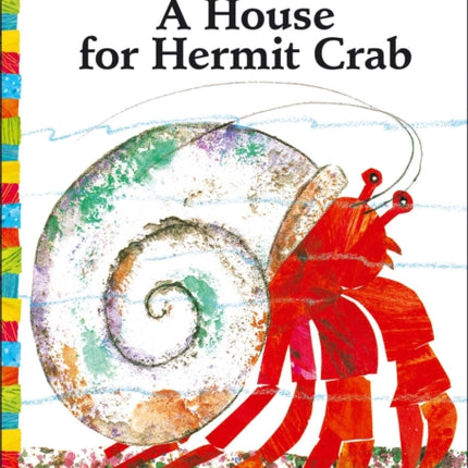 A House for Hermit Crab World of Eric Carle