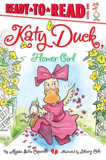 Katy Duck, Flower Girl: Ready-To-Read Level 1