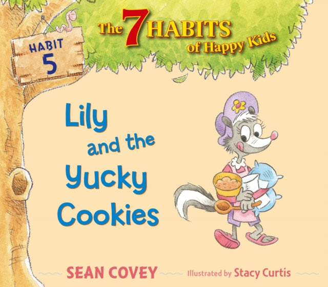 Lily and the Yucky Cookies: Habit 5