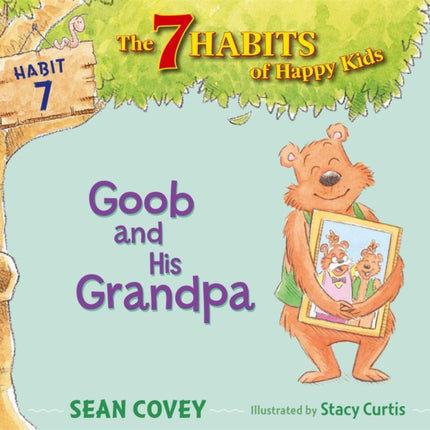 Goob and His Grandpa: Habit 7