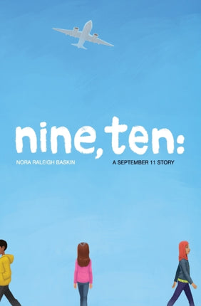 Nine Ten A September 11 Story