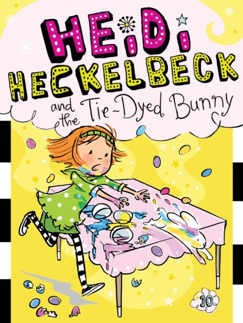 Heidi Heckelbeck and the Tie-Dyed Bunny