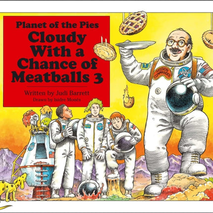 Cloudy with a Chance of Meatballs 3: Planet of the Pies