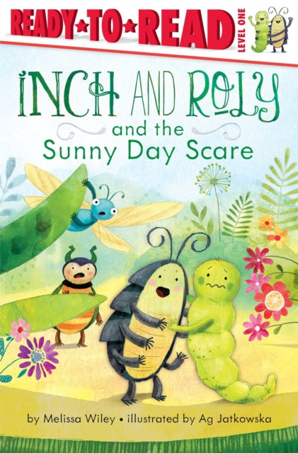 Inch and Roly and the Sunny Day Scare: Ready-To-Read Level 1