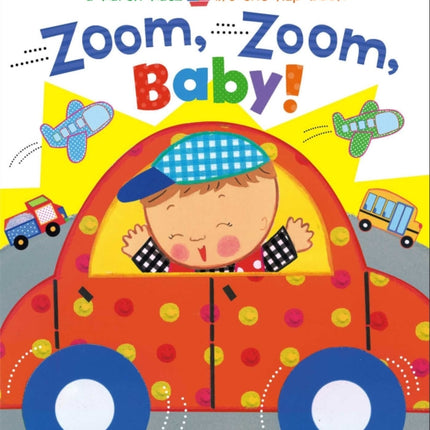 Zoom, Zoom, Baby!: A Karen Katz Lift-the-Flap Book