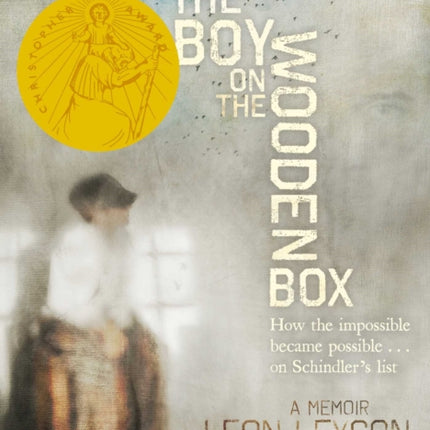 The Boy on the Wooden Box: How the Impossible Became Possible...on Schindler's List