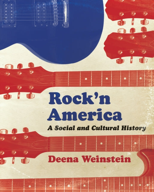 Rock'n America: A Social and Cultural History