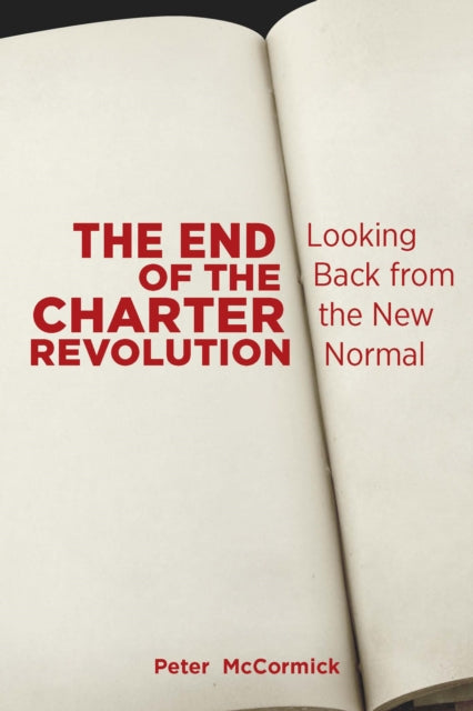 The End of the Charter Revolution: Looking Back from the New Normal