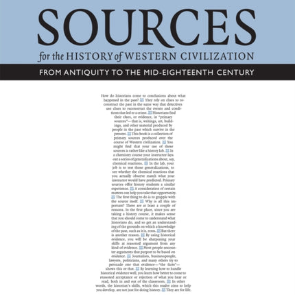 Sources for the History of Western Civilization, Volume I: From Antiquity to the Mid-Eighteenth Century