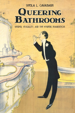 Queering Bathrooms  Gender Sexuality and the