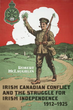 Irish Canadian Conflict and the Struggle for