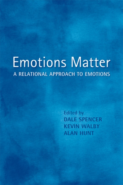 Emotions Matter: A Relational Approach to Emotions