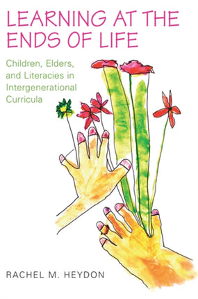 Learning at the Ends of Life