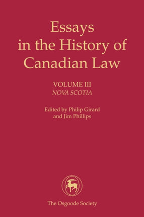 Essays in the History of Canadian Law: Nova Scotia