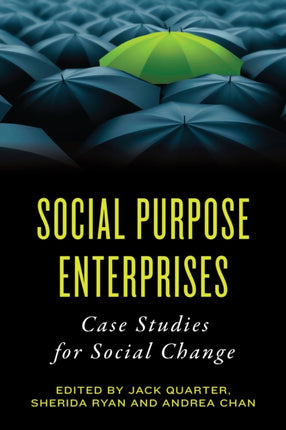 Social Purpose Enterprises: Case Studies for Social Change