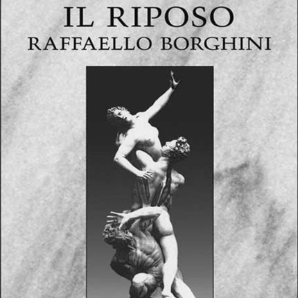 Raffaello Borghini's Il Riposo