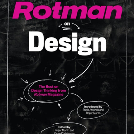 Rotman on Design: The Best on Design Thinking from Rotman Magazine