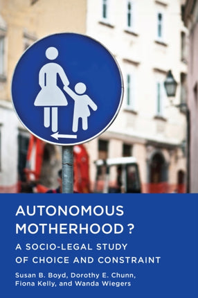 Autonomous Motherhood