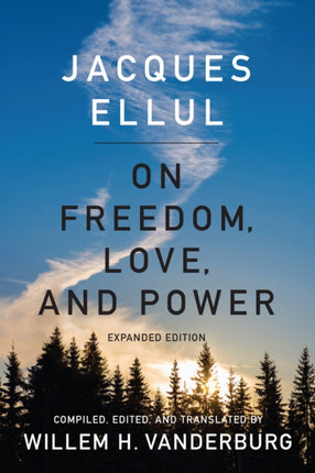 On Freedom Love and Power