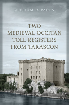 Two Medieval Occitan Toll Registers from Tarascon