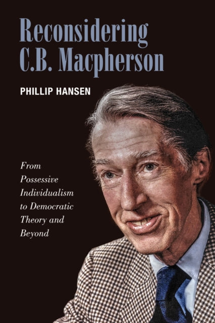 Reconsidering C.B. MacPherson