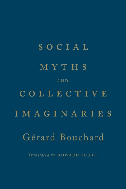 Social Myths and Collective Imaginaries